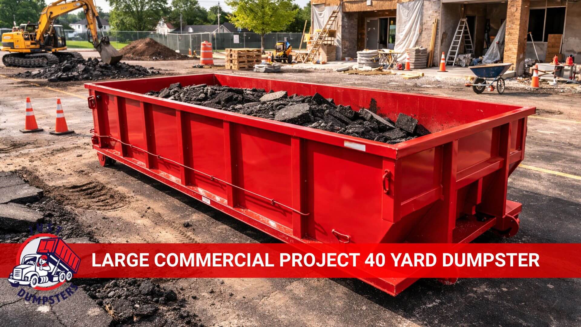 large commercial project 40 yard dumpster